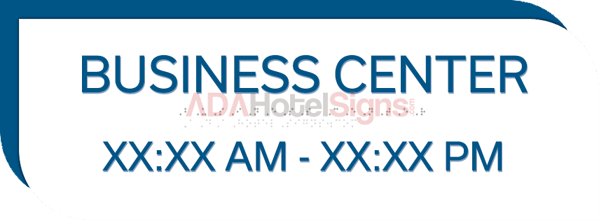 Business Center Sign w/ Hours