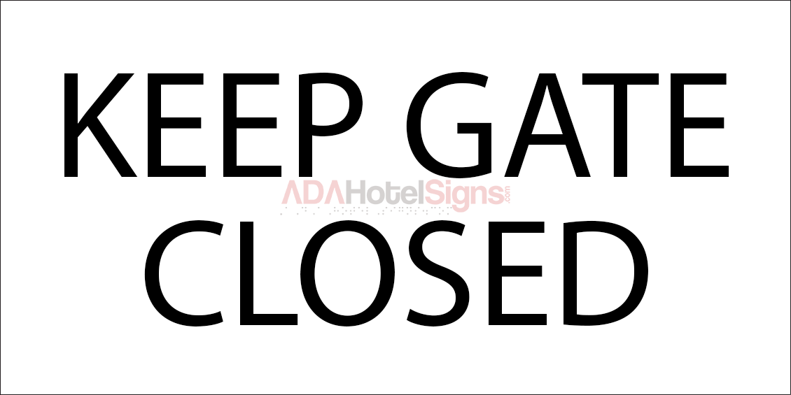 Keep Gate Closed