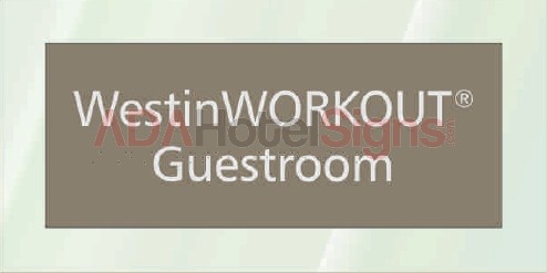 Westin Workout Guest room ID sign