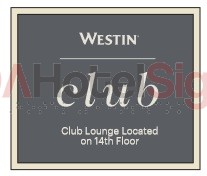 Westin Club Floor Sign