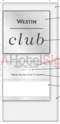 Westin Club Sign w/ window (Right side of door)