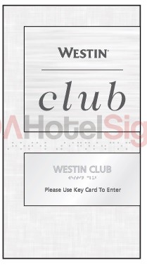 Westin Club Sign (left side of door)