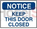 Notice Keep This Door Closed Flat sign