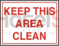 Keep This Area Clean Flat sign 