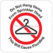 "Do Not Hang Items From Sprinkler Head " Sign (50 Pkg)