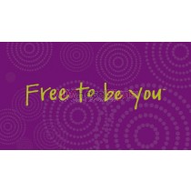 "Free to be you" Acrylic Cabinet Cover in Magenta