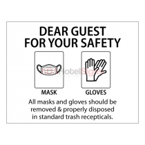DEAR GUEST FOR YOUR SAFETY MASK & GLOVES