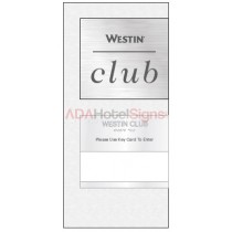 Westin 2016 - Westin Club Sign  w/ window (Left Side of Door)