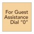 FOR GUEST ASSISTANCE