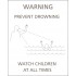 Exterior Prevent Drowning sign